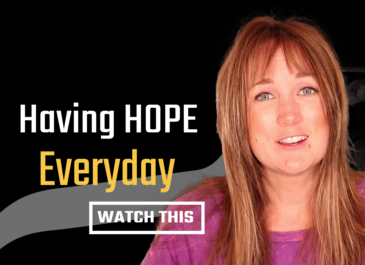 How To Find Hope In Life Everyday (No Secret!)